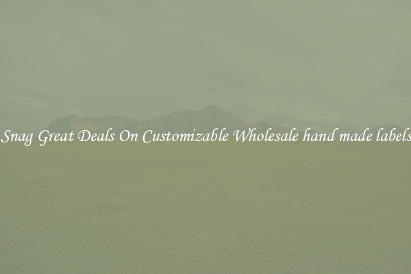 Snag Great Deals On Customizable Wholesale hand made labels