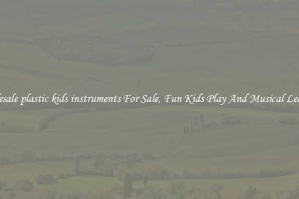 Wholesale plastic kids instruments For Sale, Fun Kids Play And Musical Learning