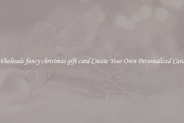 Wholesale fancy christmas gift card Create Your Own Personalized Cards