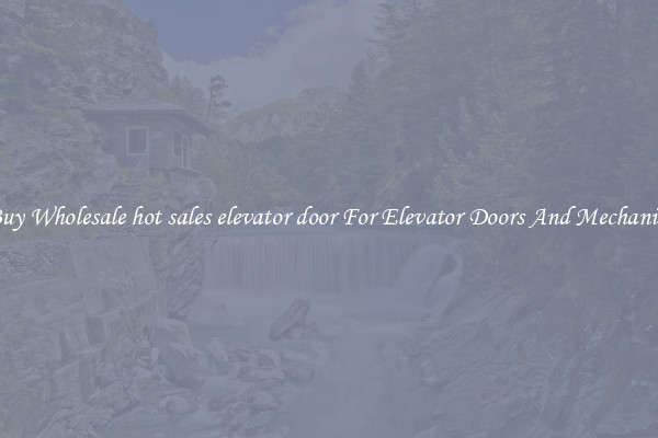 Buy Wholesale hot sales elevator door For Elevator Doors And Mechanics